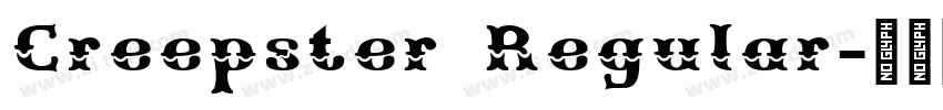 Creepster Regular字体转换 Creepster Regular字体转换